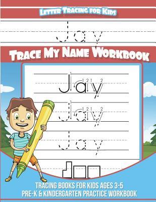 [09601] ^R.e.a.d@ Jay Letter Tracing for Kids Trace My Name Workbook: Tracing Books for Kids Ages 3 - 5 Pre-K & Kindergarten Practice Workbook - Yolie Davis %e.P.u.b^