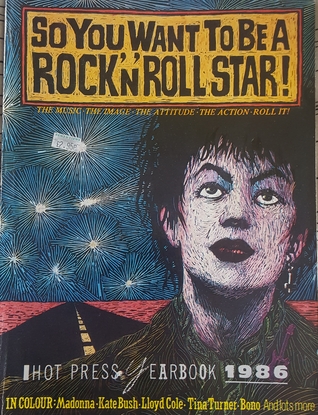 [8558b] %Download! So You Want To Be A Rock 'n' Roll Star Hot Press Yearbook 1986 - Various #ePub*