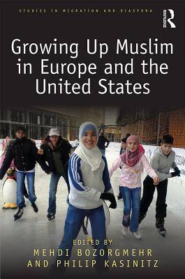 717c9] ~D.o.w.n.l.o.a.d# Growing Up Muslim in Europe and the United States - Medhi Bozorgmehr ~e.P.u.b*