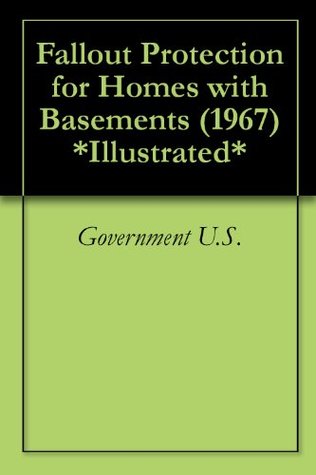 [fb6e7] @R.e.a.d~ Fallout Protection for Homes with Basements (1967) *Illustrated* - Government U.S. #PDF!