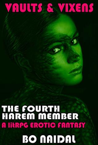 [85656] %F.u.l.l.# *D.o.w.n.l.o.a.d# The Fourth Harem Member: A litRPG Erotic Fantasy (Vaults & Vixens Book 4) - Bo Naidal %PDF@