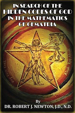 [5d4c4] !F.u.l.l.% @D.o.w.n.l.o.a.d@ In Search of the Hidden Codes of God in the Mathematics of Gematria: Discovering the True Da Vinci Code - Robert Newton %PDF^
