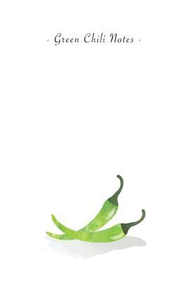 [3d75e] ^F.u.l.l.! #D.o.w.n.l.o.a.d~ Green Chili Notes: 6x9 Unruled Blank Notebook - Watercolor Texture Healthy Vegetable Food Spice Illustration Cover. Matte Softcover and White Interior Papers. -  *P.D.F*