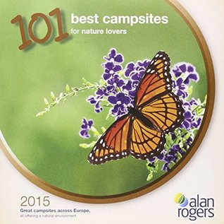[2690d] *Read* Alan Rogers - 101 Best Campsites for Nature Lovers 2015 - Rogers Alan @P.D.F%