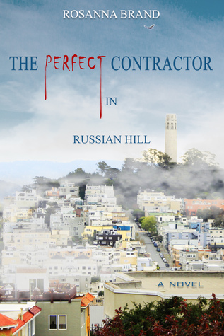 [d1975] @R.e.a.d% The Perfect Contractor in Russian Hill (Hill Series #3) - Rosanna Brand #ePub#