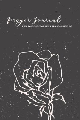 [547cf] !F.u.l.l.@ %D.o.w.n.l.o.a.d! Prayer Praise Gratitude Journal: Undated Worship Sermon Reflection Journal for Women Ladies Teen Girls, Religious Devotional Notebook Guide, Personal Spiritual Growth Logbook Notepad Notes, 6x9in (15.2 X 22.9 CM) 100 Pages - Dazenmonk Designs #PDF^
