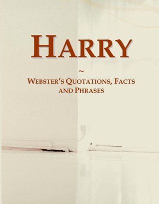 [5df1a] ^Download# Harry: Webster's Quotations, Facts and Phrases - Icon Group International %PDF*