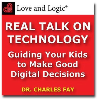 [d7255] *F.u.l.l.% @D.o.w.n.l.o.a.d* Real Talk on Technology: Guiding Your Kids to Make Good Digital Decisions - Charles Fay #PDF#