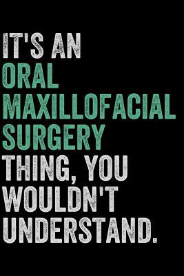 [f1499] !R.e.a.d% It's an Oral Maxillofacial Surgery Thing, You Woudn't Understand: Journal for Writing -  ~ePub!