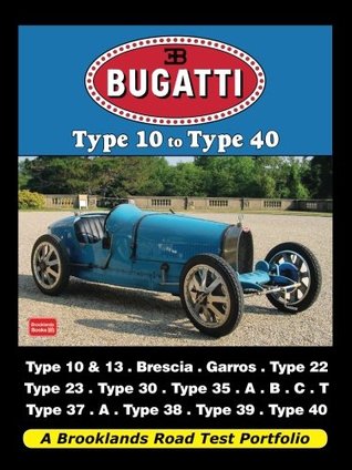 [6011f] *R.e.a.d^ !O.n.l.i.n.e^ Bugatti Type 10 to Type 40 (Road Test Portfolio) - Brooklands Books Ltd #P.D.F#
