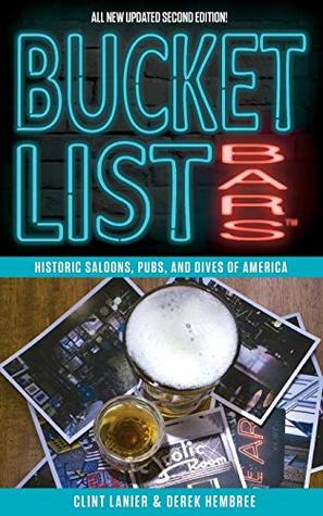 [a5dcf] ^R.e.a.d% *O.n.l.i.n.e^ Bucket List Bars: Historic Saloons, Pubs, and Dives of America - Clint Lanier *e.P.u.b*