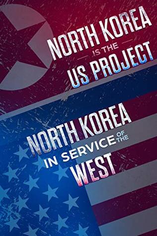 [29775] ~Download@ North Korea is the US project. North Korea in service of the West - Red Guardion Red Guardion ~ePub*