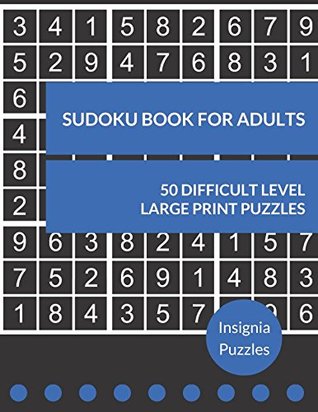 [d50c1] ^F.u.l.l.% *D.o.w.n.l.o.a.d! Sudoku Book For Adults 50 Difficult Level Large Print Puzzles: One Puzzle Per Page - Insignia Puzzles !ePub@