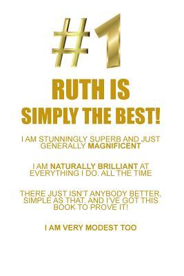 [44c65] #R.e.a.d@ RUTH IS SIMPLY THE BEST AFFIRMATIONS WORKBOOK Positive Affirmations Workbook Includes: Mentoring Questions, Guidance, Supporting You - Affirmations World @P.D.F^