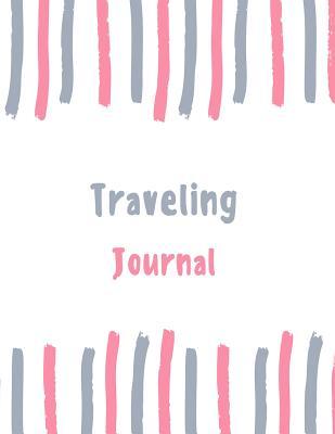 [2f469] ^Read~ #Online^ Traveling Journal: 100 Pages College Ruled Lined Journal/Notebook - 8.5 X 11 Large Log Book/Notepad - Sweet Tooth Journals ^PDF^