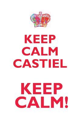 [dca85] ~R.e.a.d@ #O.n.l.i.n.e~ KEEP CALM CASTIEL! AFFIRMATIONS WORKBOOK Positive Affirmations Workbook Includes: Mentoring Questions, Guidance, Supporting You - Affirmations World !e.P.u.b!