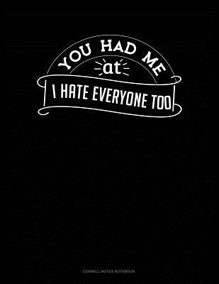[f1ff3] ~Read# !Online! You Had Me at I Hate Everyone Too: Cornell Notes Notebook -  %P.D.F~