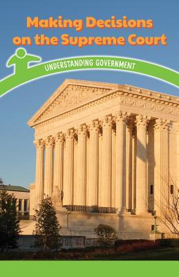 f33af] #D.o.w.n.l.o.a.d# Making Decisions on the Supreme Court: Understanding Government - Leona Fowler ^ePub!