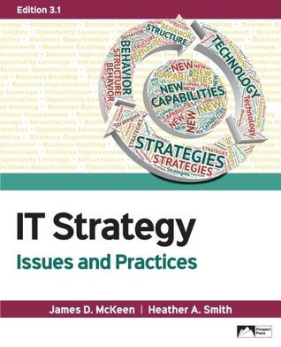 [ac6b5] @F.u.l.l.^ ~D.o.w.n.l.o.a.d^ IT Strategy: Issues and Practice, Edition 3.1 - James D. McKeen @PDF%