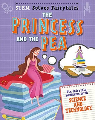 [97446] #Read~ #Online@ The Princess and the Pea: fix fairytale problems with science and technology (STEM Solves Fairytales) - Jasmine Brooke (author) %PDF#
