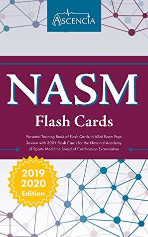 [a7305] #F.u.l.l.@ @D.o.w.n.l.o.a.d~ Nasm Personal Training Book of Flash Cards: Nasm Exam Prep Review with 300  Flashcards for the National Academy of Sports Medicine Board of Certification Examination - Ascencia Personal Training Exam Team #P.D.F#