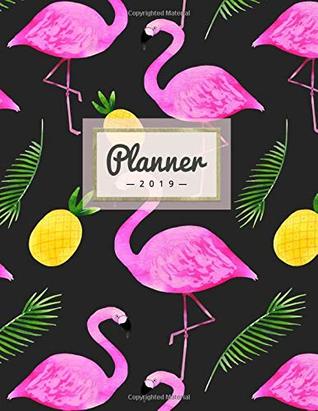 [09235] #Download~ Planner 2019: Bright Tropical Flamingo   Weekly Calendar Schedule Organizer with Dot Grid Pages, Inspirational Quotes   To-Do Lists: Volume 6 (Weekly Agenda 2019) - Pretty Planners %PDF~