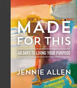 [38bdc] *Full@ @Download~ Made for This: 40 Days to Living Your Purpose - Jennie Allen @PDF~