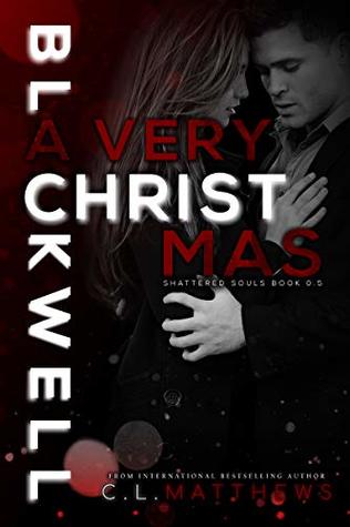 [ee79f] !Download~ A Very Blackwell Christmas (Shattered Souls Book 0) - C.L. Matthews #ePub*