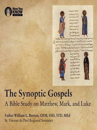 f6e36] @D.o.w.n.l.o.a.d* The Synoptic Gospels: A Bible Study on Matthew, Mark, and Luke - William L. Burton *PDF^