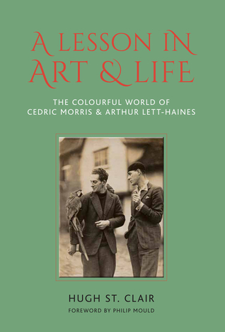 [d4fdd] ^R.e.a.d% A Lesson in Art Life: The Colourful World of Cedric Morris Arthur Lett Haines - Hugh St Clair *ePub~