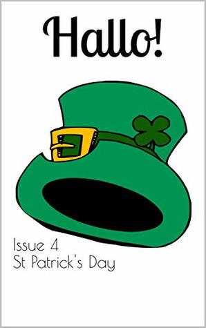 [5f4df] *R.e.a.d~ ~O.n.l.i.n.e! Hallo! The bilingual magazine for German language learners: Issue 4 St Patrick's Day - Cambridge Bilingual ~PDF@