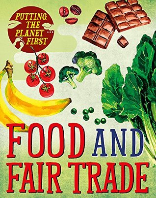 [57ea6] @R.e.a.d~ @O.n.l.i.n.e^ Food and Fair Trade (Putting the Planet First) - Paul Mason @P.D.F*