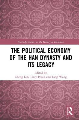 [31510] *F.u.l.l.% ^D.o.w.n.l.o.a.d# The Political Economy of the Han Dynasty and Its Legacy - Cheng Lin %P.D.F^