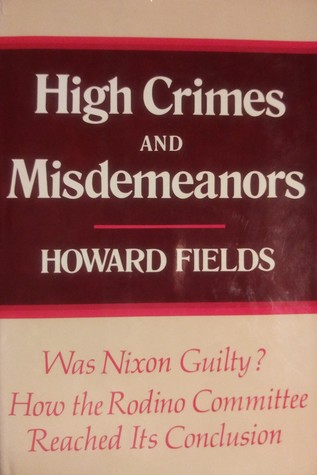 [25981] @R.e.a.d% High Crimes and Misdemeanors: The Dramatic Story of the Rodino Committee - Howard Fields *PDF*