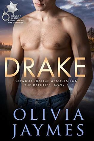 [57829] ~Full@ ~Download@ Drake: Cowboy Justice Association (The Deputies Book 3) - Olivia Jaymes *ePub~