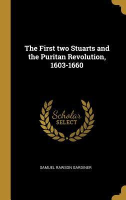 [bb045] ^Read! The First Two Stuarts and the Puritan Revolution, 1603-1660 - Samuel Rawson Gardiner !ePub^