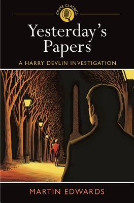 f3556] ^D.o.w.n.l.o.a.d* Yesterday's Papers: A Henry Devlin Investigation - Martin Edwards ^PDF~