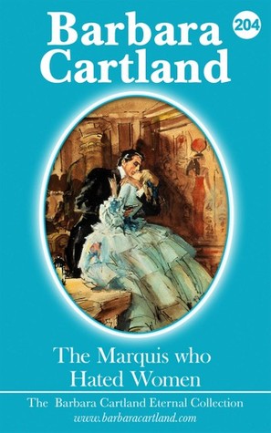 [543eb] @Read~ The Marquis Who Hated Women (The Eternal Collection, #204) - Barbara Cartland *ePub~