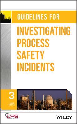 [573b4] *Read~ Guidelines for Investigating Process Safety Incidents - Center for Chemical Process Safety (CCPS) %P.D.F%
