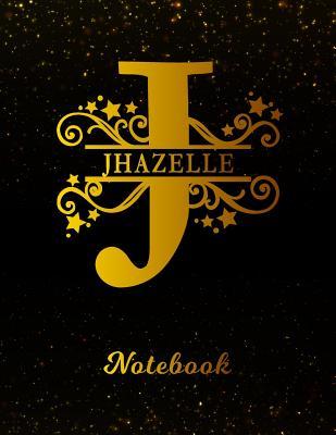 [7a295] ^Full# #Download! Jhazelle Notebook: Letter J Personalized First Name Personal Writing Notepad Journal Black Gold Glittery Pattern Effect Cover College Ruled Lined Paper for Journalists & Writers Note Taking Write about your Life & Interests -  #P.D.F#