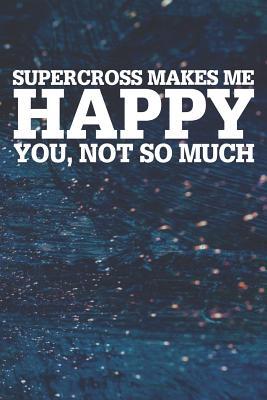 [91e3d] @R.e.a.d* !O.n.l.i.n.e! Supercross Makes Me Happy You, Not So Much: Blank Lined Notebook Journal With Abstract Blue Oil Painting Art Background - Happi Publishing %P.D.F^