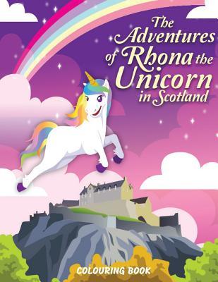 aade4] ~D.o.w.n.l.o.a.d! The Adventures of Rhona The Unicorn in Scotland: Colouring Book - Veropa Press ~ePub~
