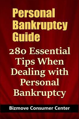 b9025] %D.o.w.n.l.o.a.d# Personal Bankruptcy Guide: 280 Essential Tips When Dealing with Personal Bankruptcy - Bizmove Consumer Center %e.P.u.b*