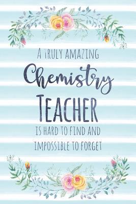 [b9af9] !F.u.l.l.~ *D.o.w.n.l.o.a.d# A Truly Amazing Chemistry Teacher Is Hard to Find and Impossible to Forget: Blank Lined Notebook for Teachers - Blue Watercolor Floral - Kimberly Arington @ePub~