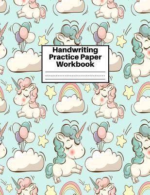 [c87ed] !Download# Handwriting Practice Paper Workbook: Cute Unicorn Matte Cover Large 8.5 x 11 Blank Lined Sheets Journal Notebook for Writing Improvement Exercises - Perfect for Preschool, Kindergarten, Grade School Kids (1st, 2nd, 3rd and 4th) and Adults Design Code BW - Christina Roberts ^e.P.u.b@
