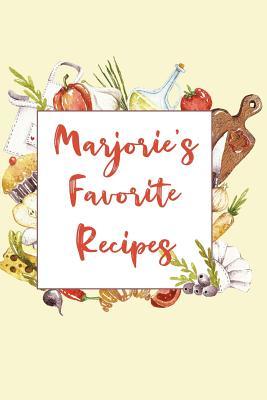 [095d1] !R.e.a.d% *O.n.l.i.n.e* Marjorie's Favorite Recipes: Personalized Name Blank Recipe Book to Write In. Matte Soft Cover. Capture Heirloom Family and Loved Recipes -  #PDF~