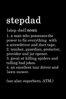 [f4e65] %Full% ~Download* Stepdad: Journal Stepdad Definition, Funny Birthday Present, Gag Gift for Stepfather from stepson or stepdaughter lined pages Notebook -  *e.P.u.b~