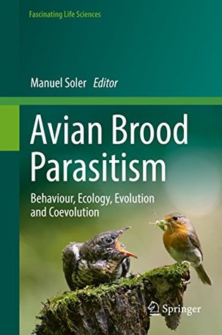 [52686] %R.e.a.d~ #O.n.l.i.n.e% Avian Brood Parasitism: Behaviour, Ecology, Evolution and Coevolution - Manuel Soler ^e.P.u.b~