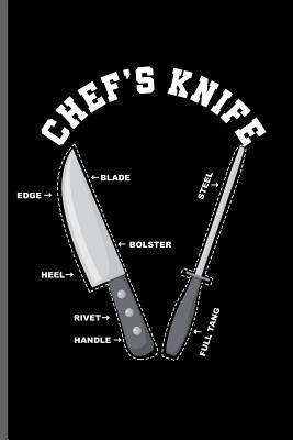 [baebb] *R.e.a.d! #O.n.l.i.n.e% Chef's Knife Blade edge heel bolster Rivet handle steel full tang: Cooking Chef Cooks notebooks gift (6x9) Lined notebook to write in - Jade Travis ^PDF#