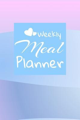[7dfdc] %R.e.a.d~ ~O.n.l.i.n.e^ Weekly Meal Planner: Track And Plan Your Meals Weekly: Meal Prep And Planning Grocery List - Kitchen Necessities ^ePub!